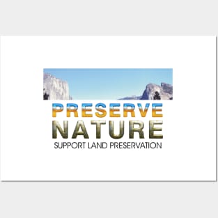 Preserve Nature and History Posters and Art